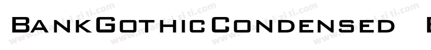 BankGothicCondensed Bold字体转换